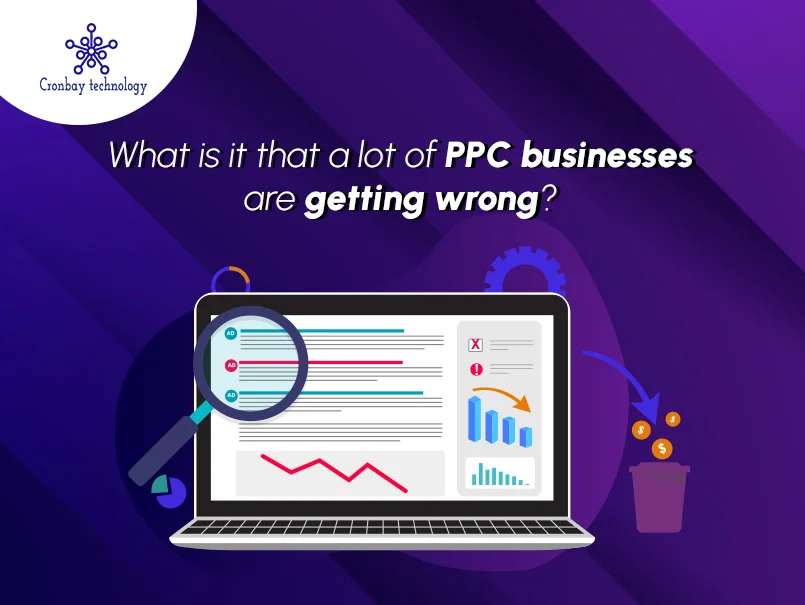 What is PPC businesses getting wrong